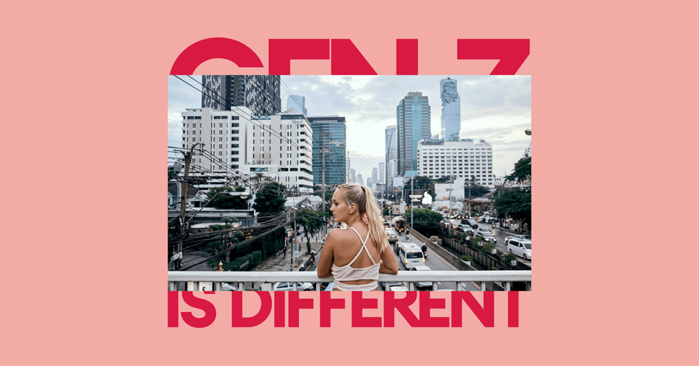Gen Z is different - why aren’t you?  hero image