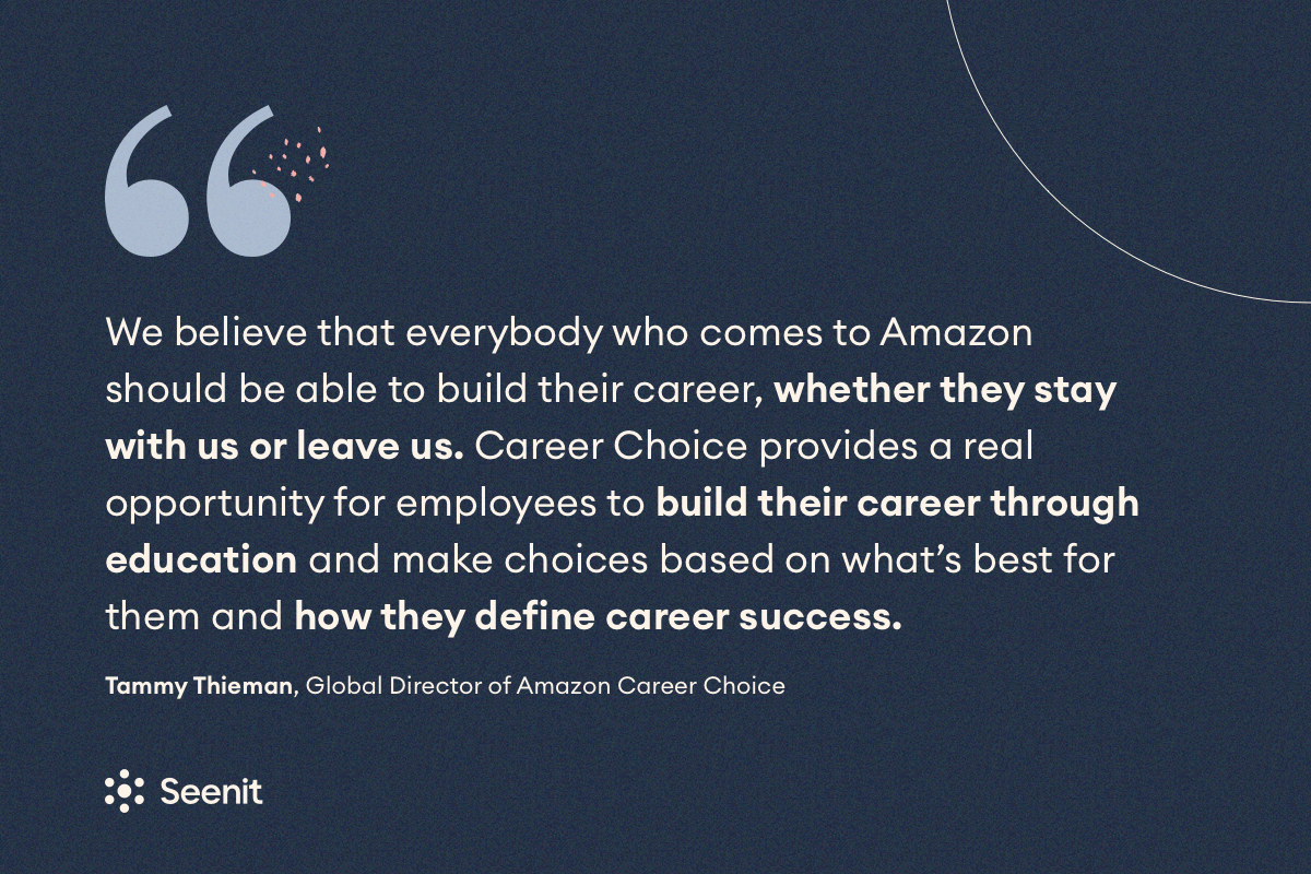 We believe that everybody who comes to Amazon should be able to build their career.