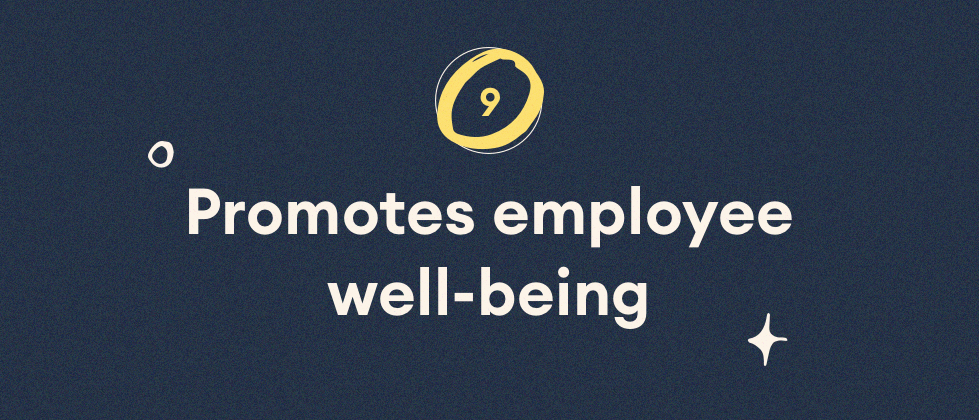 Promotes employee well-being