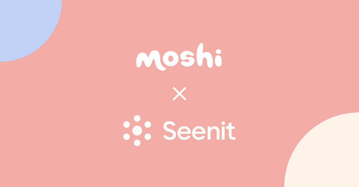 How Moshi uses Seenit to crowdsource reviews and testimonials from customers